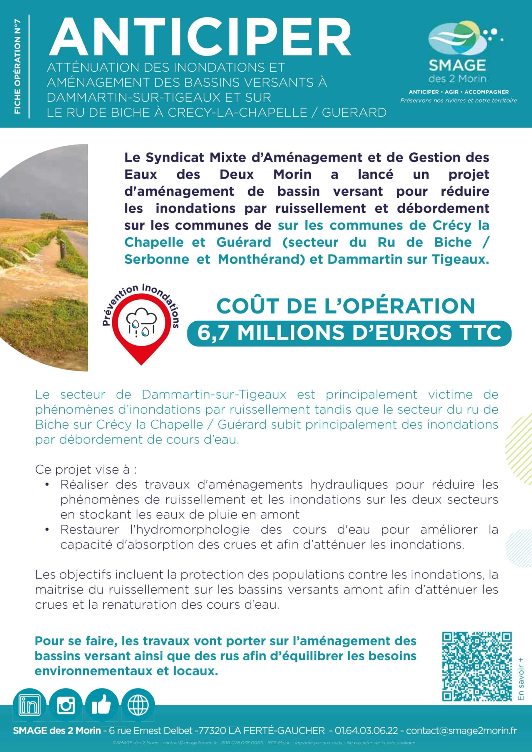 OPÉRATION 7 : ATTÉNUATION DES INONDATIONS ET AMÉNAGEMENT DES BASSINS VERSANTS À DAMMARTIN-SUR-TIGEAUX ET SUR LE RU DE BICHE À CRECY-LA-CHAPELLE / GUERARD OPÉRATION 7 : ATTÉNUATION DES INONDATIONS ET AMÉNAGEMENT DES BASSINS VERSANTS À DAMMARTIN-SUR-TIGEAUX ET SUR LE RU DE BICHE À CRECY-LA-CHAPELLE / GUERARD