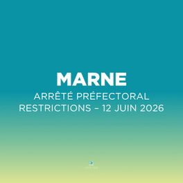 Arrêté préfectoral : Restrictions des usages de l’eau dans la Marne – 12 Juin 2026