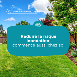 Réduire le risque inondation commence aussi chez soi