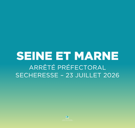 Seine et Marne : Arrêté préfectoral du 23 juillet 2026